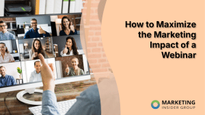 how-to-maximize-the-marketing-impact-of-a-webinar