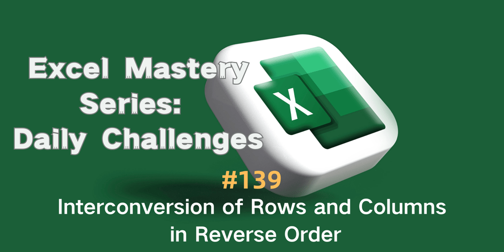 #139-—-interconversion-of-rows-and-columns-in-reverse-order