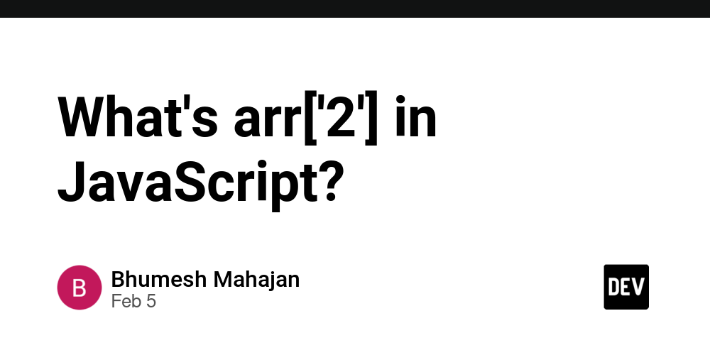what’s-arr[‘2’]-in-javascript?