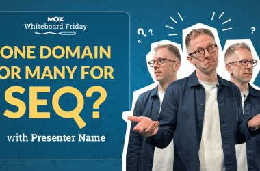 how-to-decide-between-one-domain-or-many-for-seo-—-whiteboard-friday