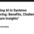“unlocking-ai-in-systems-engineering:-benefits,-challenges,-and-future-insights”
