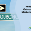 10-reasons-to-outsource-your-marketing-needs