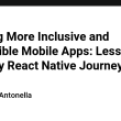 building-more-inclusive-and-accessible-mobile-apps:-lessons-from-my-react-native-journey