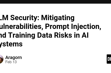 llm-security:-mitigating-vulnerabilities,-prompt-injection,-and-training-data-risks-in-ai-systems