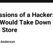 confessions-of-a-hacker:-how-i-would-take-down-your-online-store