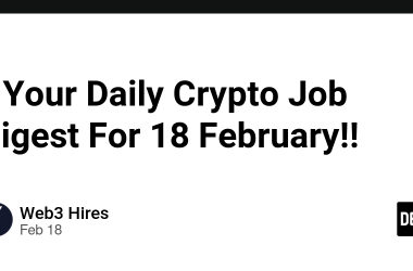 -your-daily-crypto-job-digest-for-18-february!!-