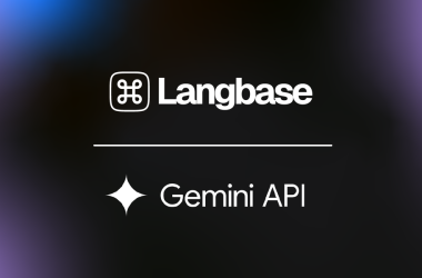 build-scalable-ai-agents:-langbase-and-the-gemini-api