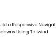 how-to-build-a-responsive-navigation-bar-with-dropdowns-using-tailwind