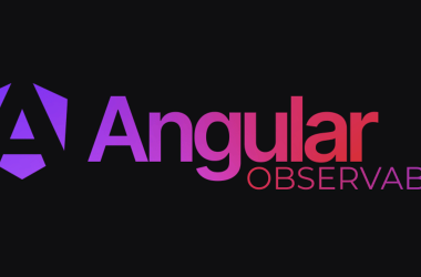 the-role-of-observables-in-angular-and-how-to-use-them-effectively