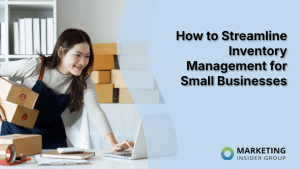 how-to-streamline-inventory-management-for-small-businesses