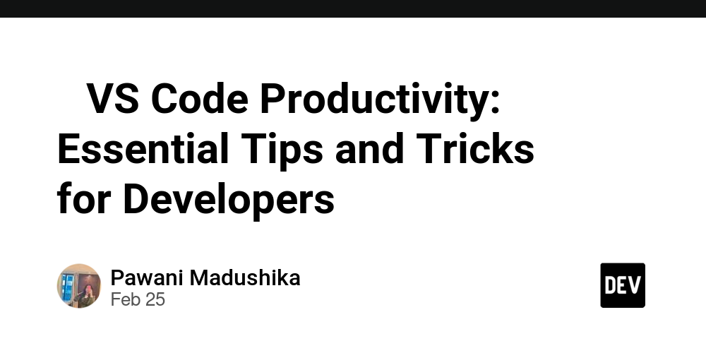 -vs-code-productivity:-essential-tips-and-tricks-for-developers