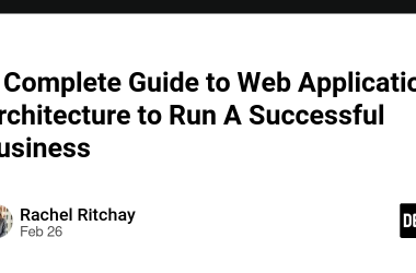 a-complete-guide-to-web-application-architecture-to-run-a-successful-business