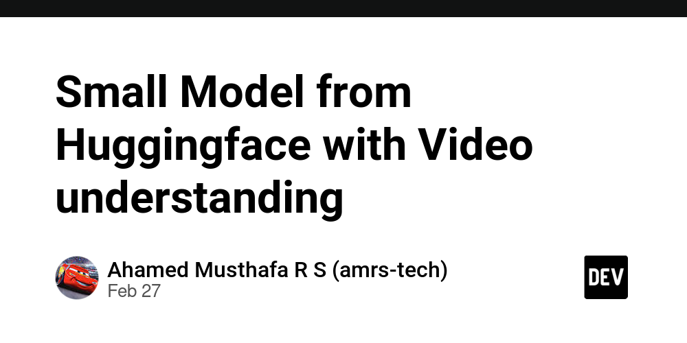 small-model-from-huggingface-with-video-understanding