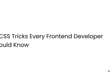 10-css-tricks-every-frontend-developer-should-know