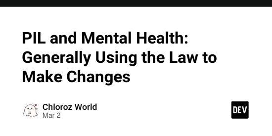 pil-and-mental-health:-generally-using-the-law-to-make-changes