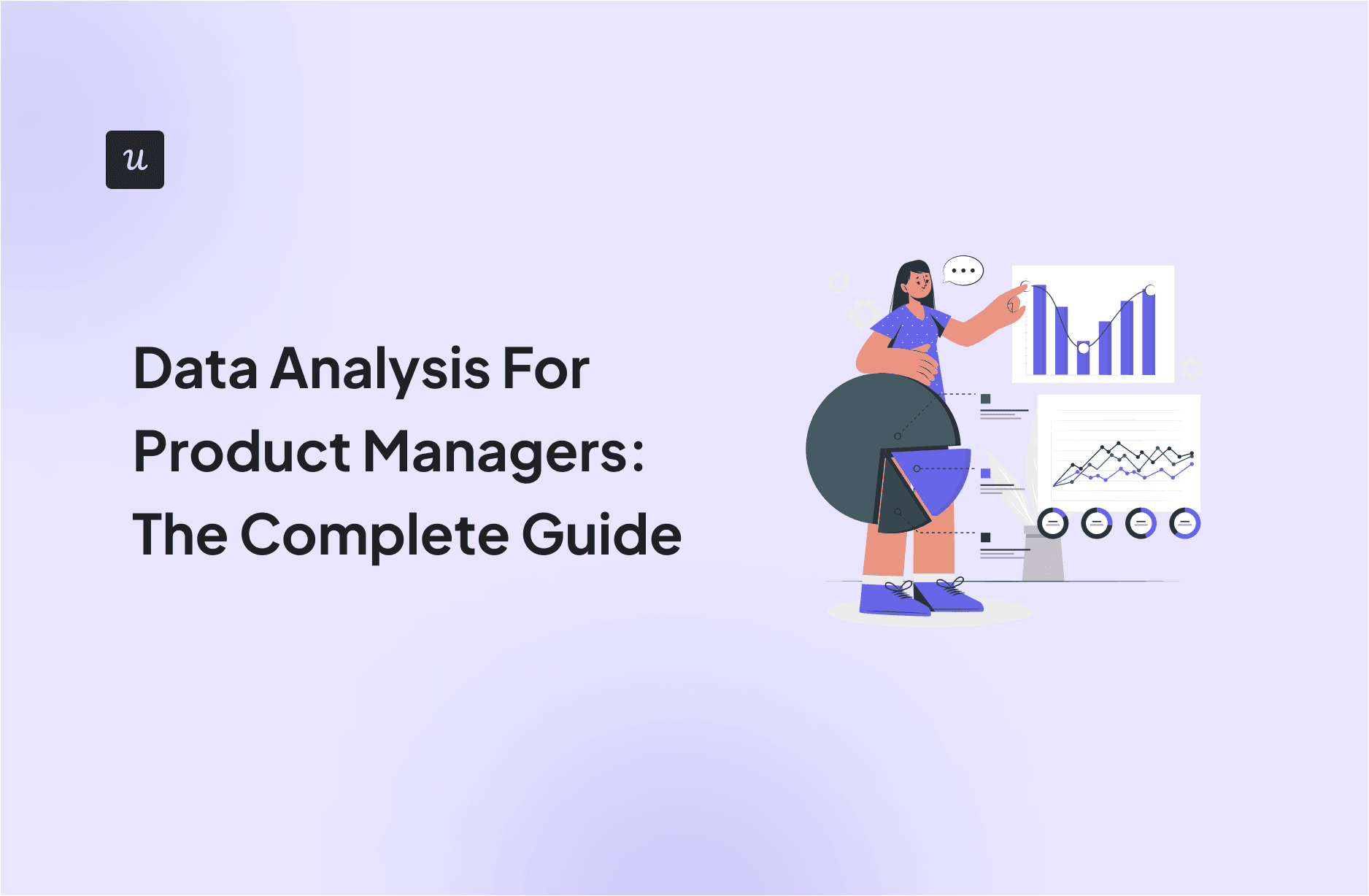 data-analysis-for-product-managers:-the-complete-guide