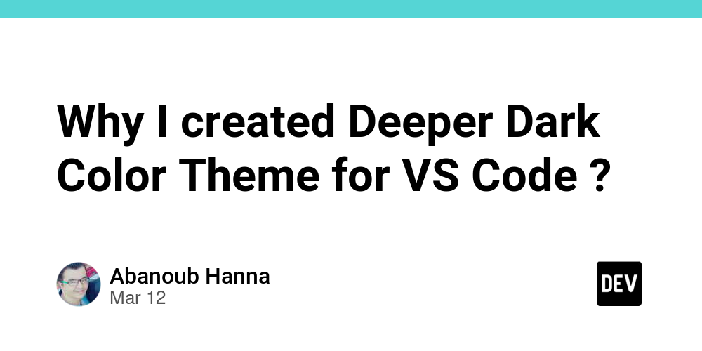 why-i-created-deeper-dark-color-theme-for-vs-code-?