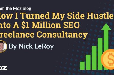 how-i-turned-my-side-hustle-into-a-$1-million-seo-freelance-consultancy