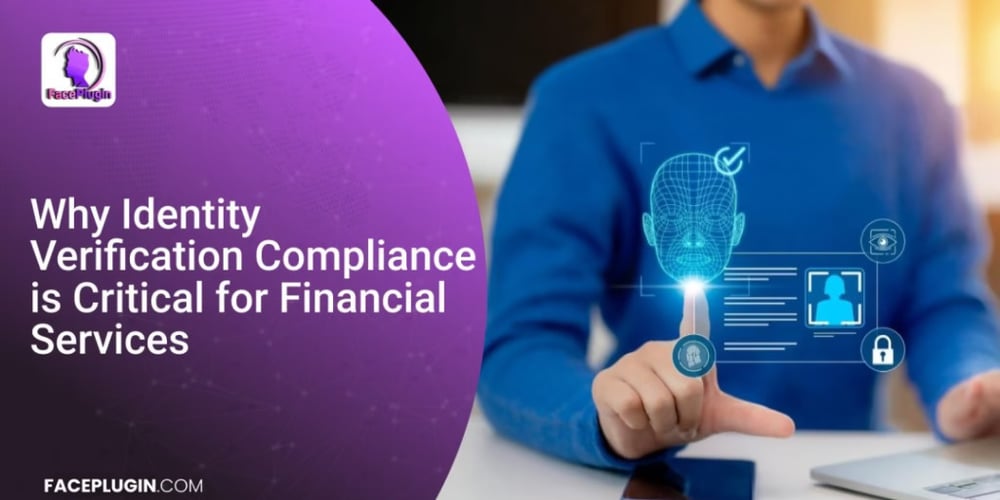 why-identity-verification-compliance-is-critical-for-financial-services