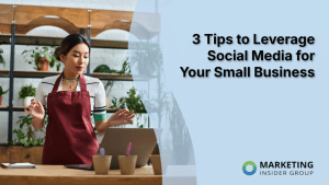 3-tips-to-leverage-social-media-for-your-small-business