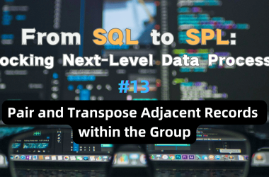 pair-and-transpose-adjacent-records-within-the-group - from-sql-to-spl #13