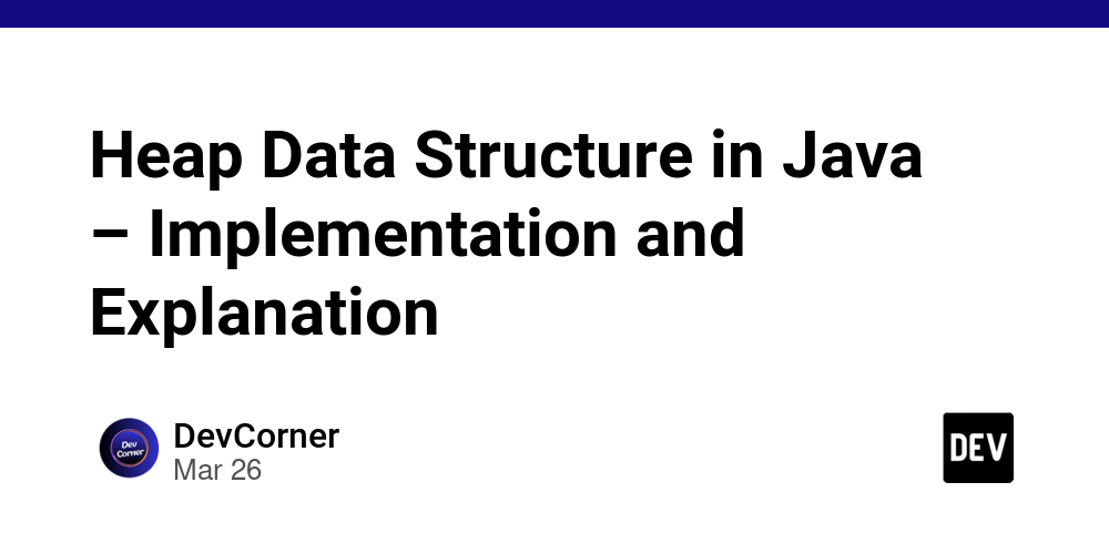 heap-data-structure-in-java-–-implementation-and-explanation