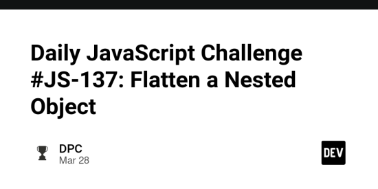 daily-javascript-challenge-#js-137:-flatten-a-nested-object