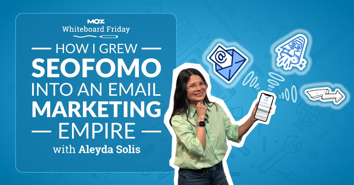how-i-grew-seofomo-into-an-email-marketing-empire-—-whiteboard-friday