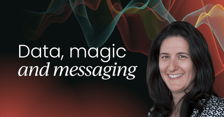 data,-messaging-and-magic-with-alison-rona-[video]