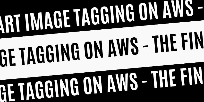 smart-image-tagging-on-aws-–-the-finale