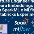 feature-engineering-para-embeddings-com-sparkml-e-mlflow-no-databricks-experiments