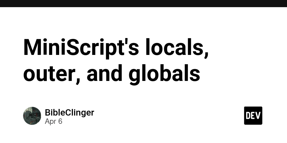 miniscript’s-locals,-outer,-and-globals