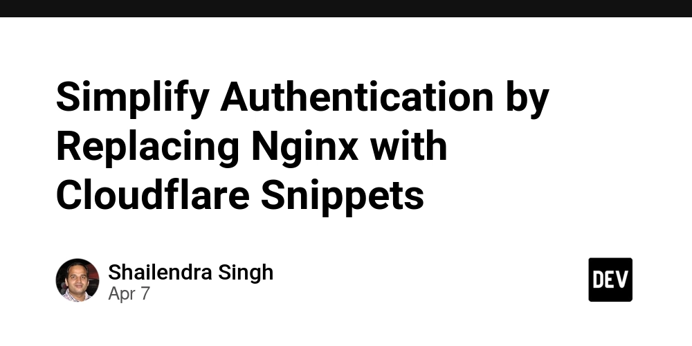 simplify-authentication-by-replacing-nginx-with-cloudflare-snippets