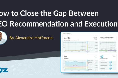 how-to-close-the-gap-between-seo-recommendation-and-execution