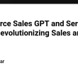 salesforce-sales-gpt-and-service-gpt-–-revolutionizing-sales-and-service