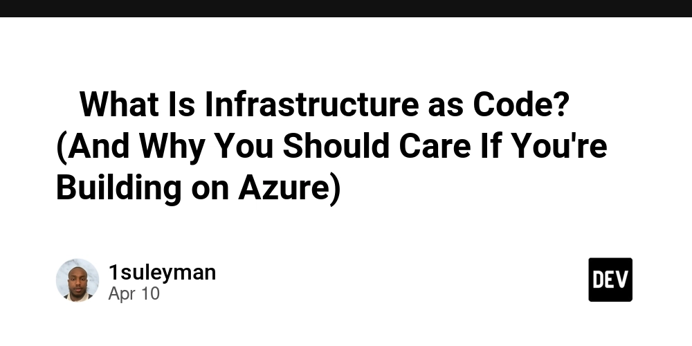 -what-is-infrastructure-as-code?-(and-why-you-should-care-if-you’re-building-on-azure)