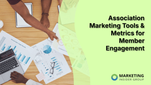 association-marketing-tools-&-metrics-for-member-engagement