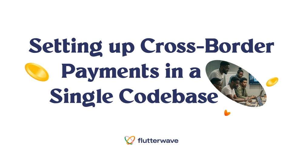 setting-up-cross-border-payments-in-a-single-codebase