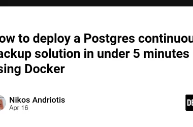how-to-deploy-a-postgres-continuous-backup-solution-in-under-5-minutes-using-docker