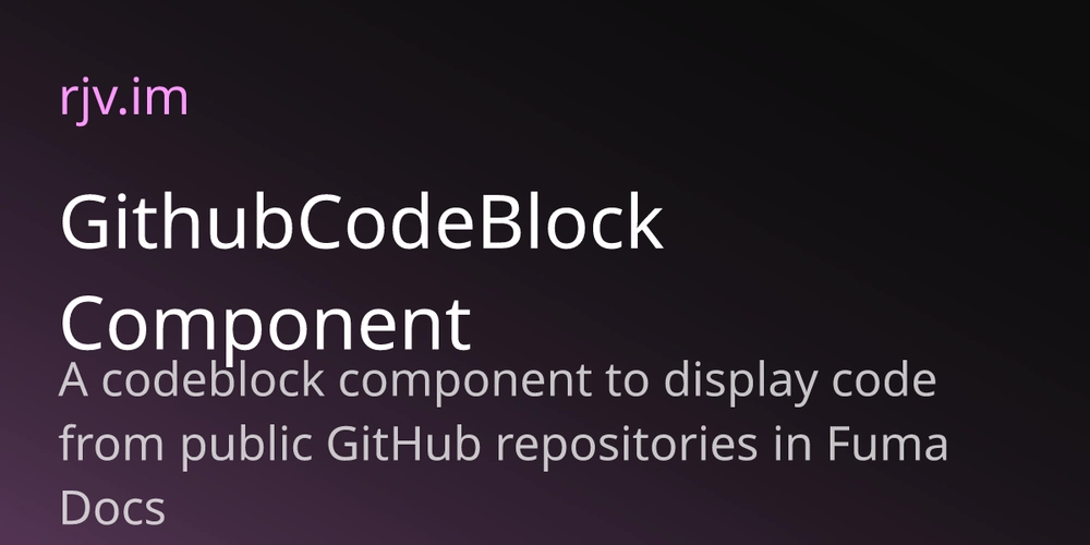 fumadocs-react-component-to-display-code-from-github-repos