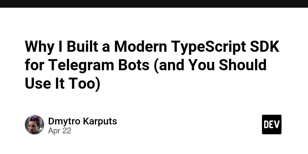 why-i-built-a-modern-typescript-sdk-for-telegram-bots-(and-you-should-use-it-too)