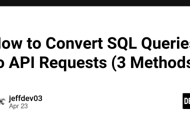 how-to-convert-sql-queries-to-api-requests-(3-methods)