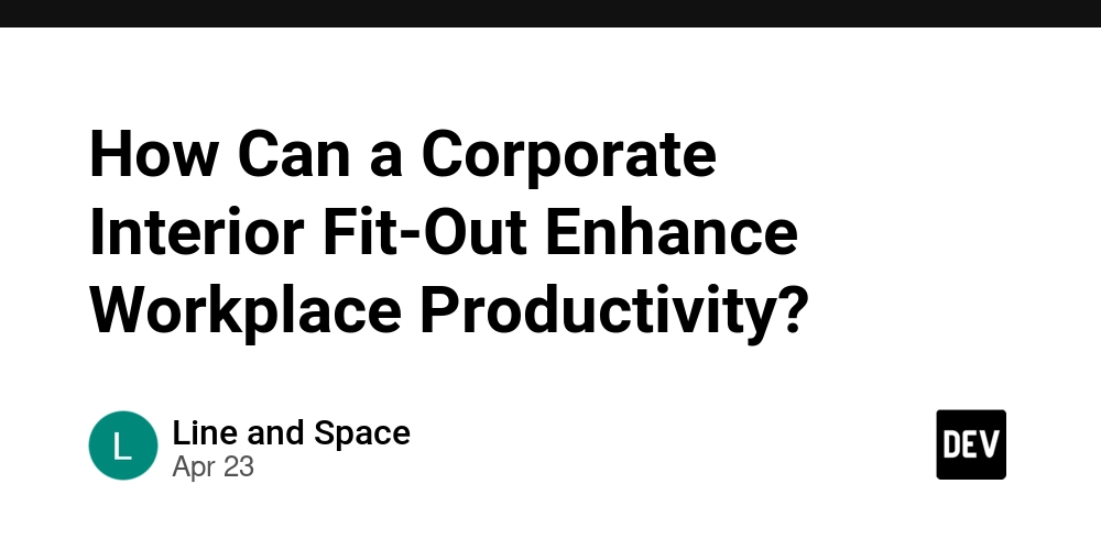 how-can-a-corporate-interior-fit-out-enhance-workplace-productivity?