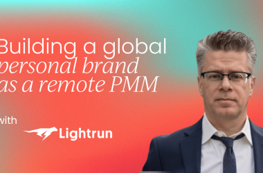 building-a-global-personal-brand-
-as-a-remote-product-marketer