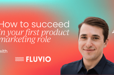 how-to-succeed-in-your-first-product-marketing-role