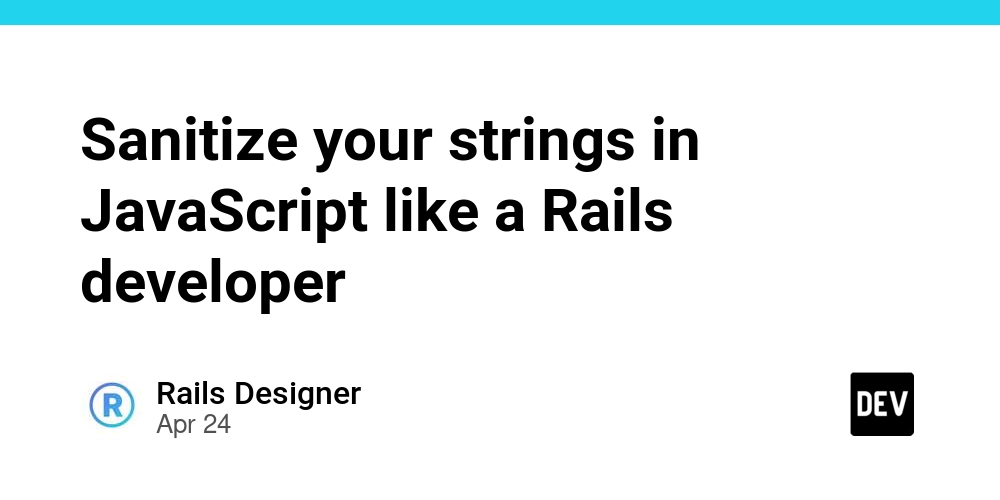 sanitize-your-strings-in-javascript-like-a-rails-developer