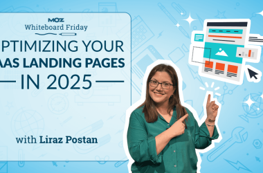 optimizing-your-saas-landing-pages-in-2025-—-whiteboard-friday