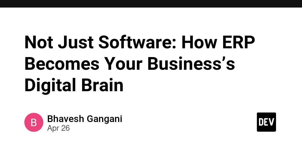 not-just-software:-how-erp-becomes-your-business’s-digital-brain