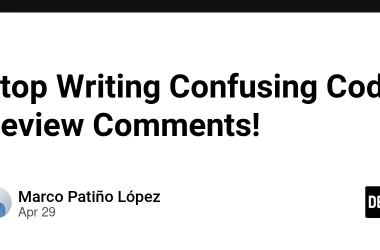 stop-writing-confusing-code-review-comments!