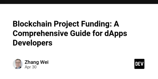 blockchain-project-funding:-a-comprehensive-guide-for-dapps-developers